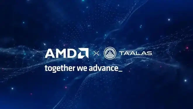 AMD收购AI推理芯片公司Taalas，推理性能号称比英伟达GPU快48倍